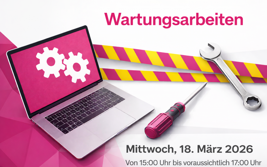 Wartungsarbeiten 18.03.2026